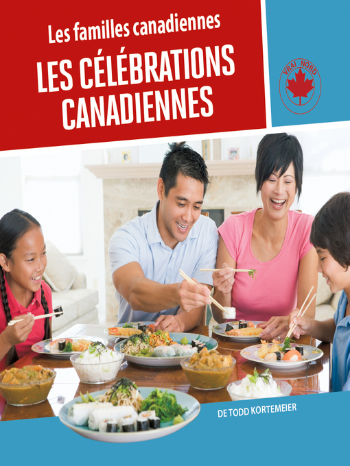 Title details for Les célébrations canadiennes by Todd Kortemeier - Available